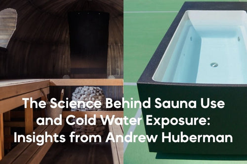 The Science Behind Sauna Use and Cold Water Exposure: Contrast Therapy Insights from Andrew Huberman